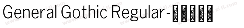 General Gothic Regular字体转换